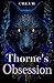 Thorne's Obsession: Dark Werewolf Romance – Fated Mate, Alpha Hero, Forbidden Love, Shapeshifter Romance (German Edition)
