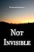 Not Invisible