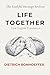 Life Together (Gemeinsames Leben) by Dietrich Bonhoeffer