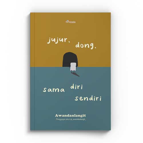 Jujur, Dong, Sama Diri Sendiri (ebook)