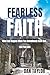 Fearless Faith: What Can Ha...