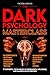The Dark Psychology Masterc...