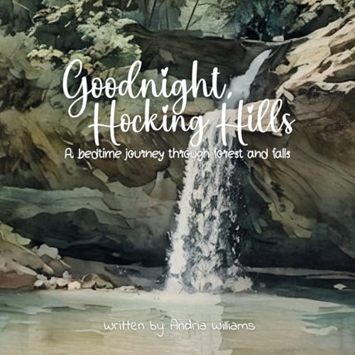 Goodnight, Hocking Hills: A bedtime journey through forest and falls (Paperback)