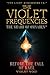 The Violet Frequencies: The...