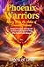 Phoenix Warriors: Rising fr...