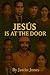 Jesús Is at the Door