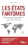 Les États fantôme...