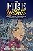 The Fire Within: Stories, P...