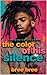 The Color of his Silence