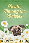Death Among the Daisies (Clover Haven Mysteries Book 6)