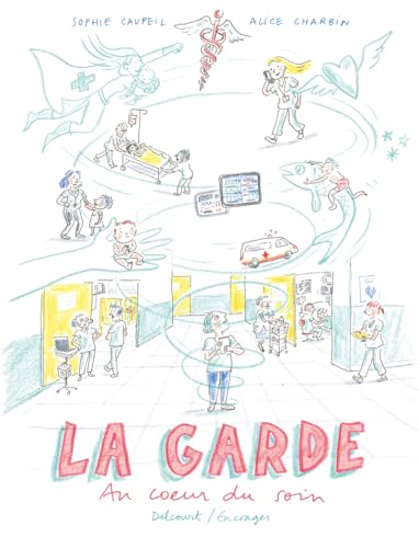 La Garde - Au coeur du soin (Hardcover)