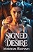 Signed to Desire by Mariyam Hasnain