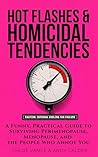 Hot Flashes & Homicidal Tendencies by Chloe Vance Hot Flashes & Homicidal Tendencies by Chloe Vance