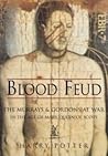 Blood Feud: The Stewarts and Gordons at War in the Age of Mary Queen of Scots