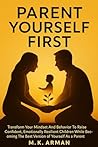 Parent Yourself F...