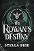 The Rowan's Destiny (Killian Blade, #3)