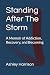 Standing After The Storm: A...