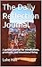 The Daily Reflection Journa...