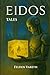 Eidos (Tales): An Expansion...