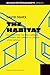 The Habitat: Ein Manifest f...