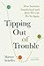 Tipping Out of Trouble by Marten Scheffer