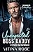 Unexpected Boss Daddy: A Fo...