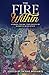 The Fire Within: Stories, Poems, and Essays of Women’s Resilience (Women in the Visual and Literary Arts Anthology)
