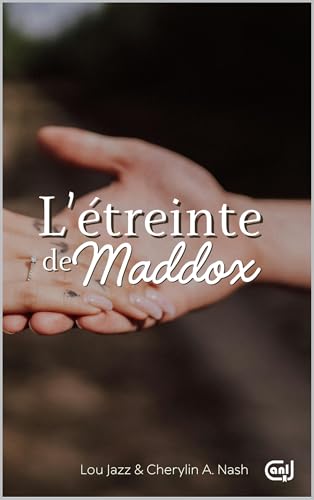 L'étreinte de Maddox (Kindle Edition)