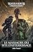 Le Massacre du Site d'Atterrissage (The Horus Heresy) (French Edition)