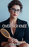 Over Her Knee: Wo...