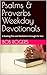 Psalms & Proverbs Weekday D...