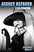 Audrey Hepburn: A Celebration