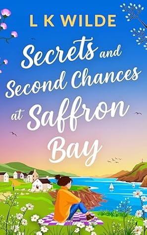 Secrets and Second Chances at Saffron Bay (Saffron Bay #1)
