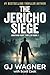 The Jericho Siege: A Jonathan Hunt Thriller Book 1 (Jonathan Hunt Thriller Series)