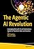 The Agentic AI Revolution by Will Hawkins