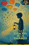 La Estación de las Palabras by Emir Demirkiran