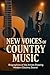 New Voices of Country Music...
