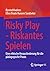 Risky Play - Riskantes Spie...