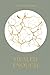 Healed Enough: The Art of Transforming Insight Into Action and Action Into Life, Step out of Endless Self-Analysis and Into Self-Actualization
