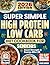 Super Simple High Protein L...