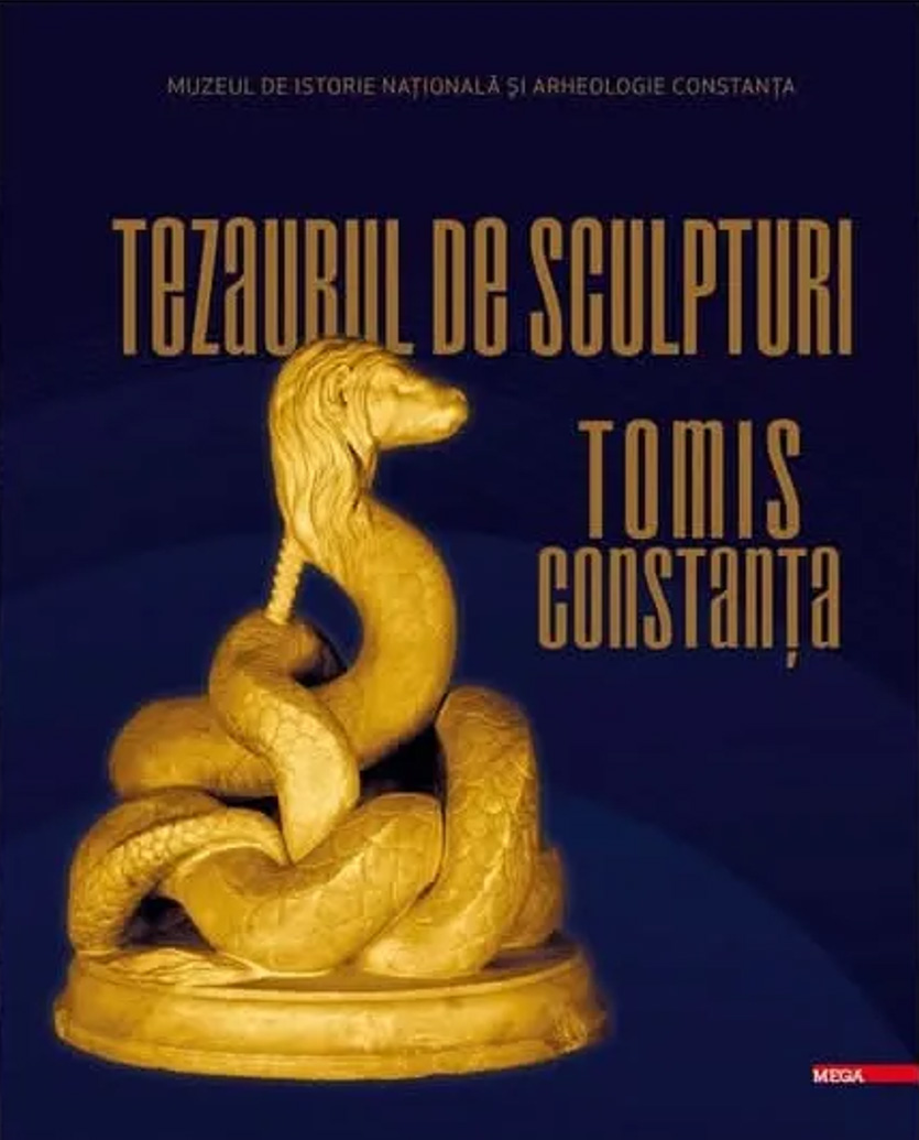 Tezaurul de sculpturi de la Tomis-Constanţa (Hardcover)