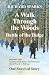 A Walk Through the Woods: B...