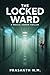The Locked Ward (A Medical ...