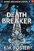 Death Breaker: A Fantasy Romance Novel (The Mind Breaker Book 3)