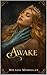 Awake: Book One of the Happy Never After series