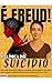 É FREUD! by Laura Godoy