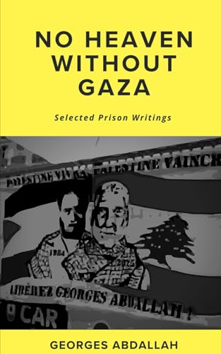 No Heaven without Gaza: Selected Prison Writings (Paperback)