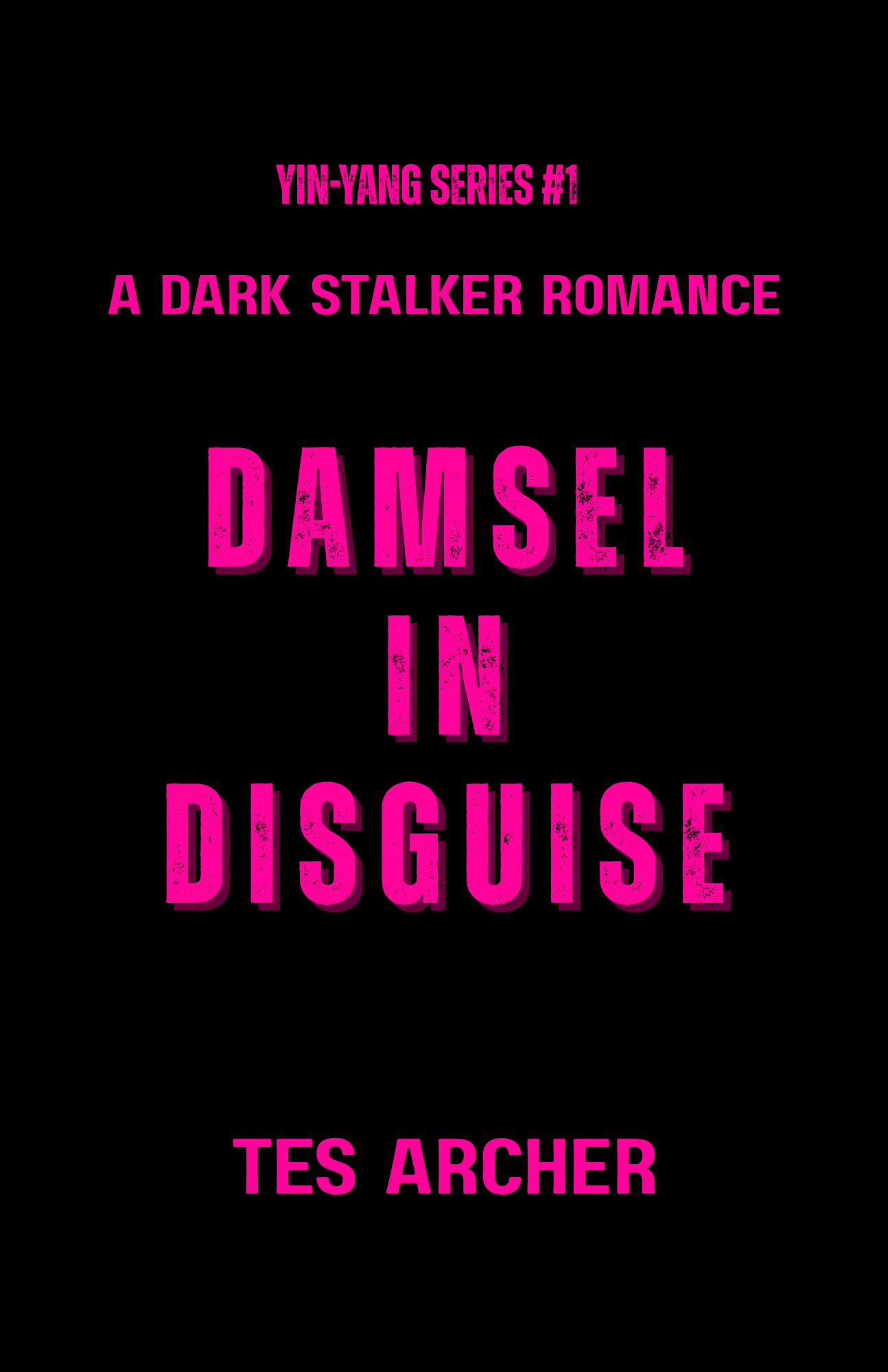 Damsel in Disguise (Yin-Yang, #1)