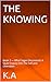 The Knowing: Book 2 — What ...