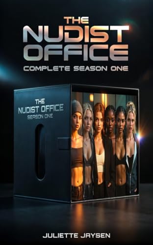 The Nudist Office - Complete Season One Boxset: a naughty nudist erotica bundle set in a clothing optional workplace (Kindle Edition)